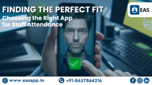 Finding the Perfect Fit: Choosing the Right App for Staff Attendance
